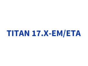 TITAN 17.X-EM/ETA