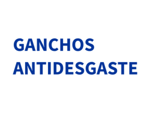 GANCHOS ANTIDESGASTE