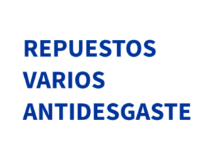 REPUESTOS VARIOS ANTIDESGASTE