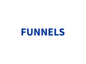 FUNNELS