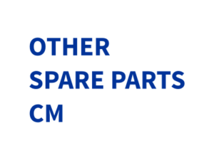 OTHER SPARE PARTS CM