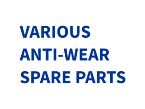 VARIOUS ANTI-WEAR SPARE PARTS